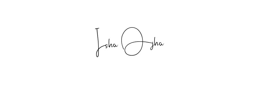 You should practise on your own different ways (Andilay-7BmLP) to write your name (Isha Ojha) in signature. don't let someone else do it for you. Isha Ojha signature style 4 images and pictures png