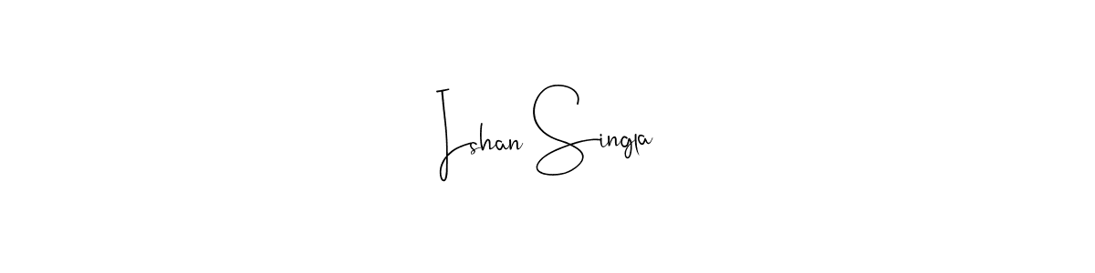 How to make Ishan Singla signature? Andilay-7BmLP is a professional autograph style. Create handwritten signature for Ishan Singla name. Ishan Singla signature style 4 images and pictures png