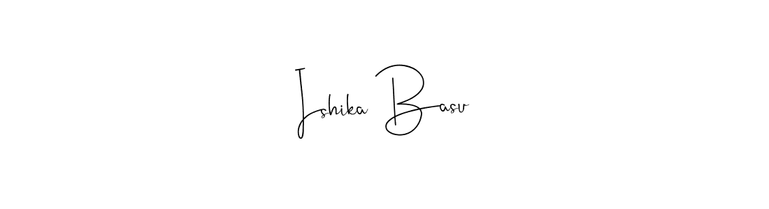 You should practise on your own different ways (Andilay-7BmLP) to write your name (Ishika Basu) in signature. don't let someone else do it for you. Ishika Basu signature style 4 images and pictures png