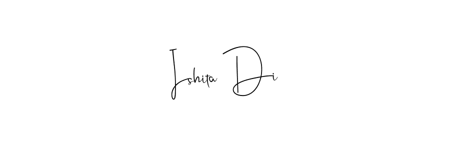 Make a beautiful signature design for name Ishita Di. With this signature (Andilay-7BmLP) style, you can create a handwritten signature for free. Ishita Di signature style 4 images and pictures png