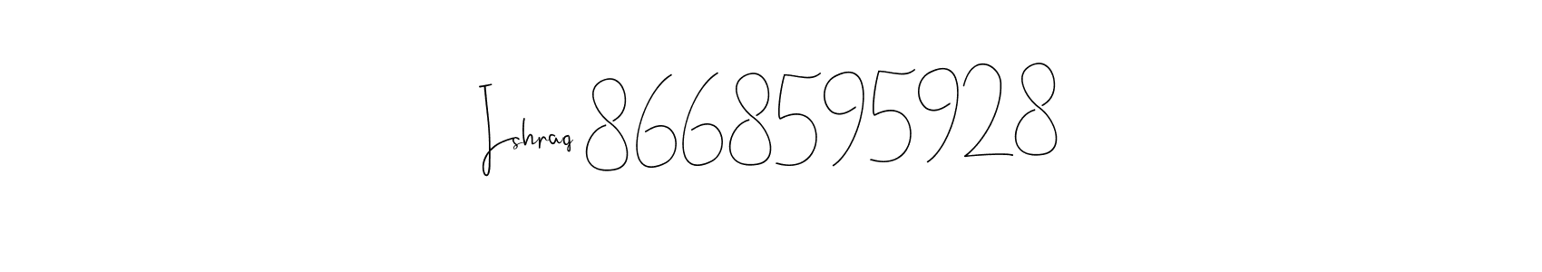 How to make Ishraq 8668595928 name signature. Use Andilay-7BmLP style for creating short signs online. This is the latest handwritten sign. Ishraq 8668595928 signature style 4 images and pictures png