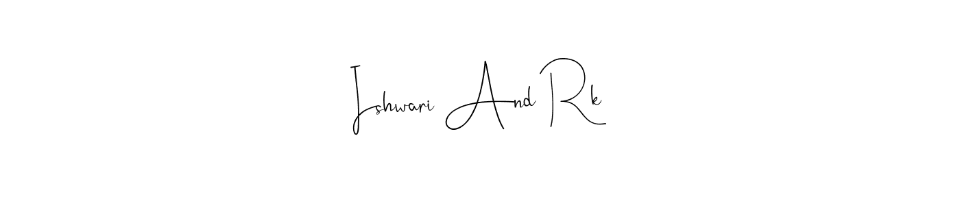 It looks lik you need a new signature style for name Ishwari And Rk. Design unique handwritten (Andilay-7BmLP) signature with our free signature maker in just a few clicks. Ishwari And Rk signature style 4 images and pictures png