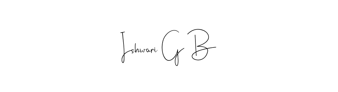 How to make Ishwari G B name signature. Use Andilay-7BmLP style for creating short signs online. This is the latest handwritten sign. Ishwari G B signature style 4 images and pictures png