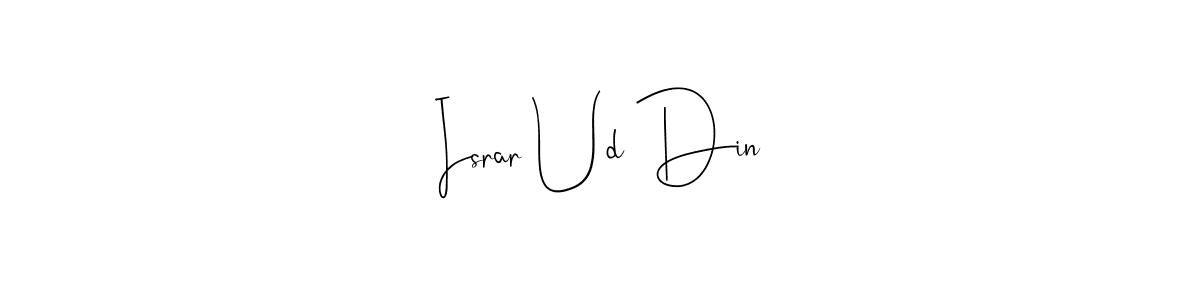 Similarly Andilay-7BmLP is the best handwritten signature design. Signature creator online .You can use it as an online autograph creator for name Israr Ud Din. Israr Ud Din signature style 4 images and pictures png