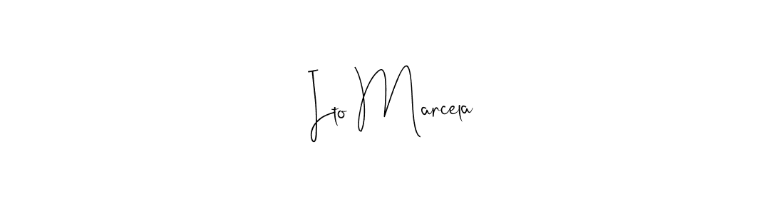 Design your own signature with our free online signature maker. With this signature software, you can create a handwritten (Andilay-7BmLP) signature for name Ito Marcela. Ito Marcela signature style 4 images and pictures png
