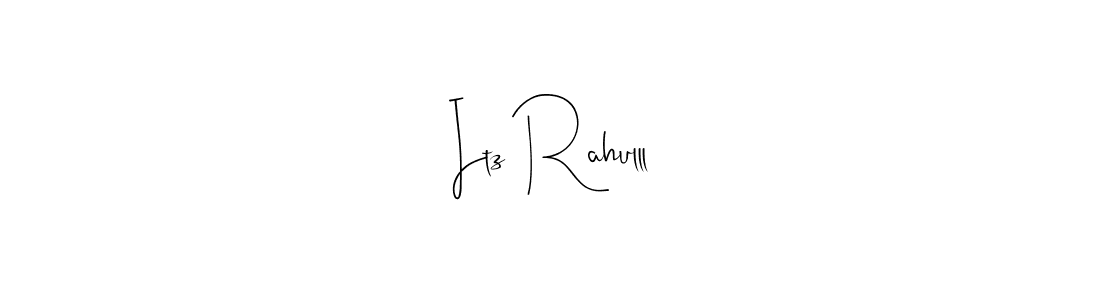 How to Draw Itz Rahulll signature style? Andilay-7BmLP is a latest design signature styles for name Itz Rahulll. Itz Rahulll signature style 4 images and pictures png