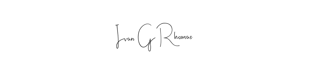 How to Draw Ivan G Rhomas signature style? Andilay-7BmLP is a latest design signature styles for name Ivan G Rhomas. Ivan G Rhomas signature style 4 images and pictures png