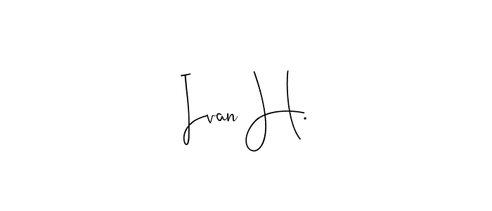 Make a beautiful signature design for name Ivan H.. Use this online signature maker to create a handwritten signature for free. Ivan H. signature style 4 images and pictures png