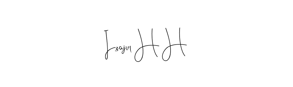 Design your own signature with our free online signature maker. With this signature software, you can create a handwritten (Andilay-7BmLP) signature for name Izajul H H. Izajul H H signature style 4 images and pictures png