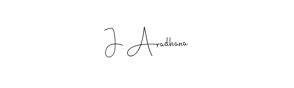 Make a beautiful signature design for name J Aradhana. With this signature (Andilay-7BmLP) style, you can create a handwritten signature for free. J Aradhana signature style 4 images and pictures png