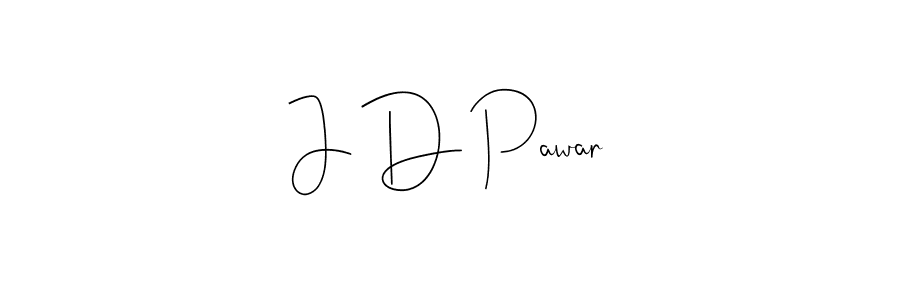 Create a beautiful signature design for name J D Pawar. With this signature (Andilay-7BmLP) fonts, you can make a handwritten signature for free. J D Pawar signature style 4 images and pictures png