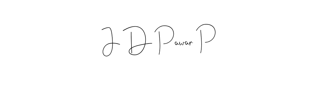 Design your own signature with our free online signature maker. With this signature software, you can create a handwritten (Andilay-7BmLP) signature for name J D Pawar P. J D Pawar P signature style 4 images and pictures png