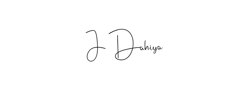 Create a beautiful signature design for name J Dahiya. With this signature (Andilay-7BmLP) fonts, you can make a handwritten signature for free. J Dahiya signature style 4 images and pictures png