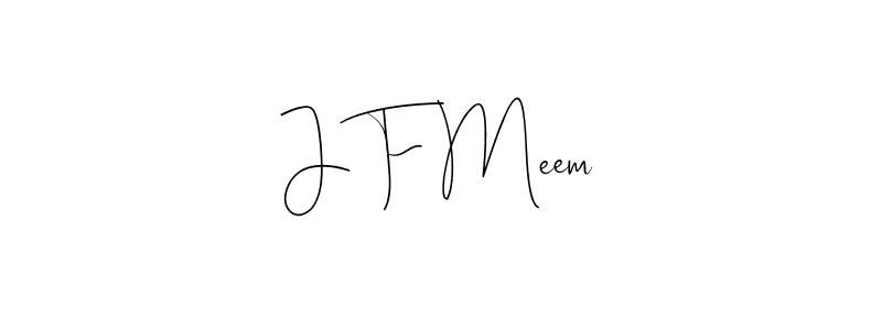 Also You can easily find your signature by using the search form. We will create J F Meem name handwritten signature images for you free of cost using Andilay-7BmLP sign style. J F Meem signature style 4 images and pictures png