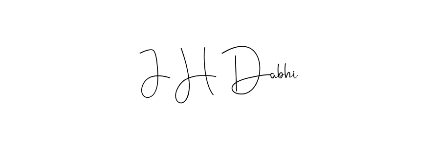 Also You can easily find your signature by using the search form. We will create J H Dabhi name handwritten signature images for you free of cost using Andilay-7BmLP sign style. J H Dabhi signature style 4 images and pictures png