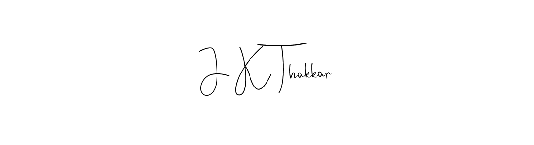 Also You can easily find your signature by using the search form. We will create J K Thakkar name handwritten signature images for you free of cost using Andilay-7BmLP sign style. J K Thakkar signature style 4 images and pictures png