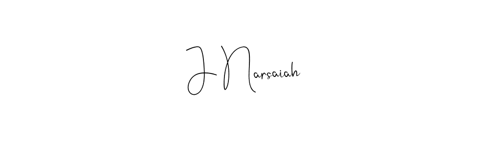 Best and Professional Signature Style for J Narsaiah. Andilay-7BmLP Best Signature Style Collection. J Narsaiah signature style 4 images and pictures png