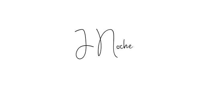 Make a beautiful signature design for name J Noche. With this signature (Andilay-7BmLP) style, you can create a handwritten signature for free. J Noche signature style 4 images and pictures png