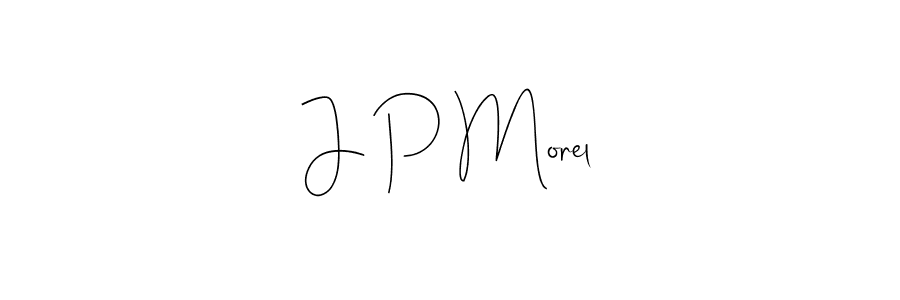 Check out images of Autograph of J P Morel name. Actor J P Morel Signature Style. Andilay-7BmLP is a professional sign style online. J P Morel signature style 4 images and pictures png