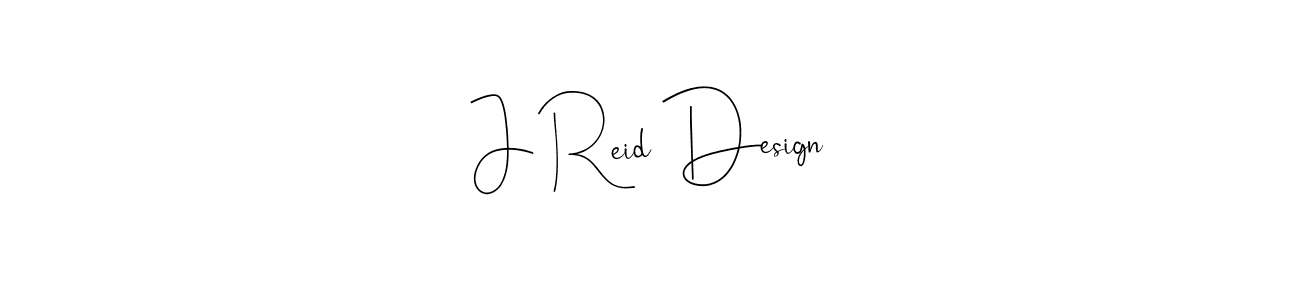 Make a beautiful signature design for name J Reid Design. With this signature (Andilay-7BmLP) style, you can create a handwritten signature for free. J Reid Design signature style 4 images and pictures png