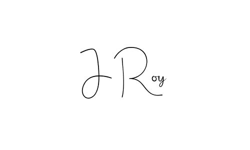 Design your own signature with our free online signature maker. With this signature software, you can create a handwritten (Andilay-7BmLP) signature for name J Roy. J Roy signature style 4 images and pictures png