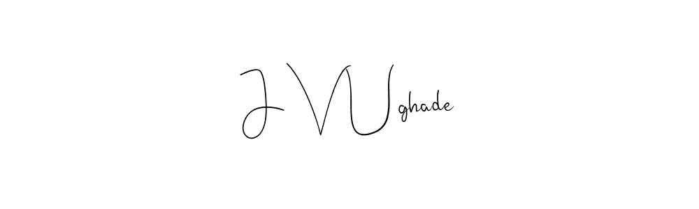 Similarly Andilay-7BmLP is the best handwritten signature design. Signature creator online .You can use it as an online autograph creator for name J V Ughade. J V Ughade signature style 4 images and pictures png