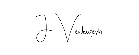 Stand out with a creative autograph for J Venkatesh. The Andilay-7BmLP styling blends modern aesthetics with classic signature flourishes. J Venkatesh signature style 4 images and pictures png