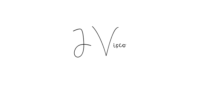 Also we have J Visco name is the best signature style. Create professional handwritten signature collection using Andilay-7BmLP autograph style. J Visco signature style 4 images and pictures png