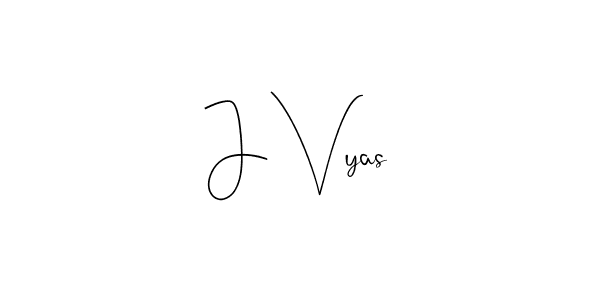 You should practise on your own different ways (Andilay-7BmLP) to write your name (J Vyas) in signature. don't let someone else do it for you. J Vyas signature style 4 images and pictures png