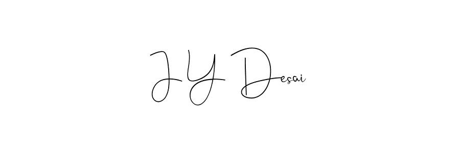 Also we have J Y Desai name is the best signature style. Create professional handwritten signature collection using Andilay-7BmLP autograph style. J Y Desai signature style 4 images and pictures png