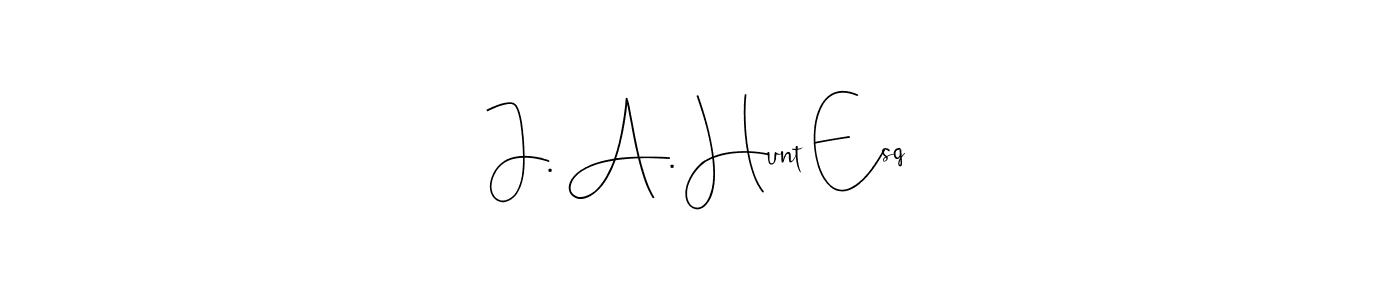 Here are the top 10 professional signature styles for the name J. A. Hunt Esq. These are the best autograph styles you can use for your name. J. A. Hunt Esq signature style 4 images and pictures png