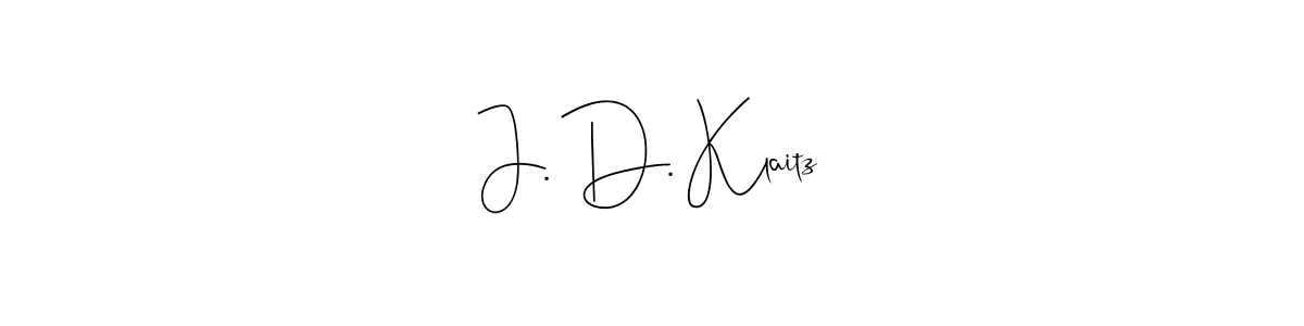 Design your own signature with our free online signature maker. With this signature software, you can create a handwritten (Andilay-7BmLP) signature for name J. D. Klaitz. J. D. Klaitz signature style 4 images and pictures png