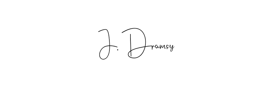 See photos of J. Dramsy official signature by Spectra . Check more albums & portfolios. Read reviews & check more about Andilay-7BmLP font. J. Dramsy signature style 4 images and pictures png