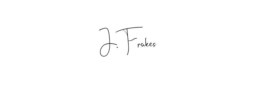 Create a beautiful signature design for name J. Frakes. With this signature (Andilay-7BmLP) fonts, you can make a handwritten signature for free. J. Frakes signature style 4 images and pictures png