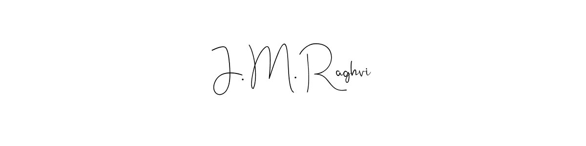 Check out images of Autograph of J. M. Raghvi name. Actor J. M. Raghvi Signature Style. Andilay-7BmLP is a professional sign style online. J. M. Raghvi signature style 4 images and pictures png