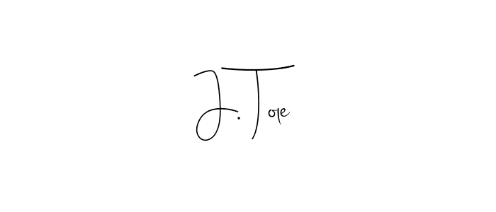 Check out images of Autograph of J. Tole name. Actor J. Tole Signature Style. Andilay-7BmLP is a professional sign style online. J. Tole signature style 4 images and pictures png