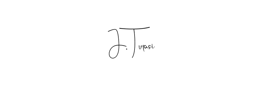 Also You can easily find your signature by using the search form. We will create J. Tulasi name handwritten signature images for you free of cost using Andilay-7BmLP sign style. J. Tulasi signature style 4 images and pictures png