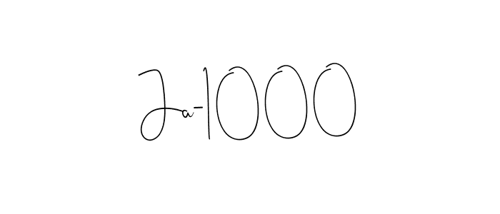 How to make Ja-1000 signature? Andilay-7BmLP is a professional autograph style. Create handwritten signature for Ja-1000 name. Ja-1000 signature style 4 images and pictures png