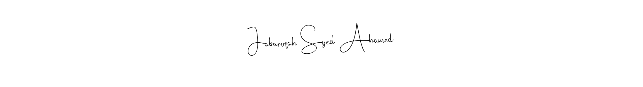 if you are searching for the best signature style for your name Jabarullah Syed Ahamed. so please give up your signature search. here we have designed multiple signature styles  using Andilay-7BmLP. Jabarullah Syed Ahamed signature style 4 images and pictures png