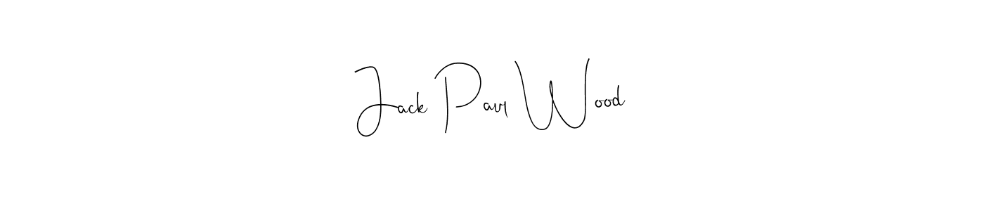 Jack Paul Wood stylish signature style. Best Handwritten Sign (Andilay-7BmLP) for my name. Handwritten Signature Collection Ideas for my name Jack Paul Wood. Jack Paul Wood signature style 4 images and pictures png
