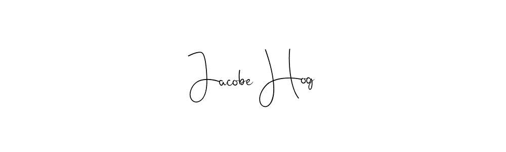 Also we have Jacobe Hog name is the best signature style. Create professional handwritten signature collection using Andilay-7BmLP autograph style. Jacobe Hog signature style 4 images and pictures png