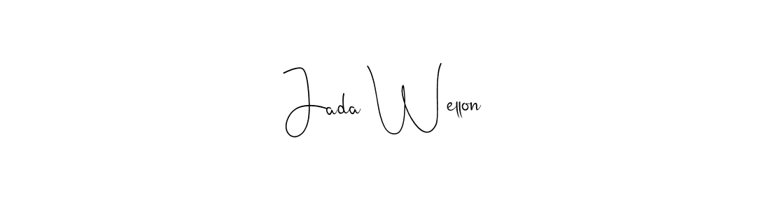 Make a beautiful signature design for name Jada Wellon. With this signature (Andilay-7BmLP) style, you can create a handwritten signature for free. Jada Wellon signature style 4 images and pictures png