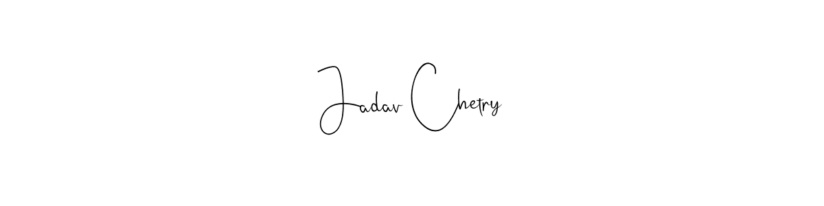 This is the best signature style for the Jadav Chetry name. Also you like these signature font (Andilay-7BmLP). Mix name signature. Jadav Chetry signature style 4 images and pictures png
