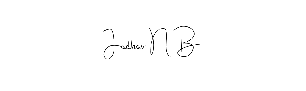 Also we have Jadhav N B name is the best signature style. Create professional handwritten signature collection using Andilay-7BmLP autograph style. Jadhav N B signature style 4 images and pictures png