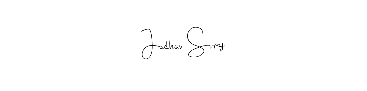 Check out images of Autograph of Jadhav Suraj name. Actor Jadhav Suraj Signature Style. Andilay-7BmLP is a professional sign style online. Jadhav Suraj signature style 4 images and pictures png