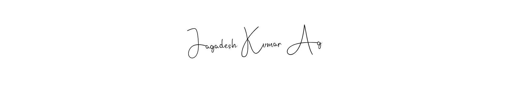 Make a beautiful signature design for name Jagadesh Kumar Ag. With this signature (Andilay-7BmLP) style, you can create a handwritten signature for free. Jagadesh Kumar Ag signature style 4 images and pictures png