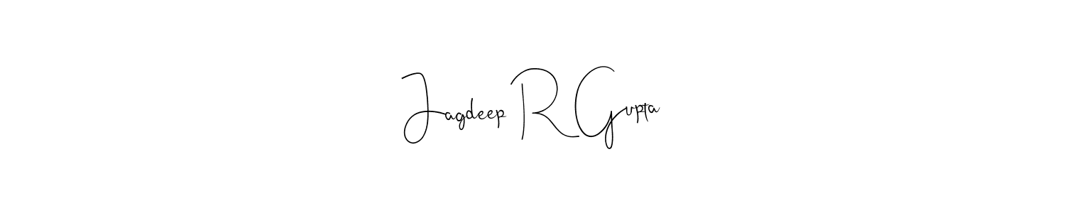 How to make Jagdeep R Gupta signature? Andilay-7BmLP is a professional autograph style. Create handwritten signature for Jagdeep R Gupta name. Jagdeep R Gupta signature style 4 images and pictures png