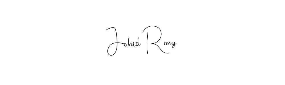 How to make Jahid Rony name signature. Use Andilay-7BmLP style for creating short signs online. This is the latest handwritten sign. Jahid Rony signature style 4 images and pictures png