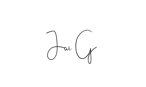 You should practise on your own different ways (Andilay-7BmLP) to write your name (Jai G) in signature. don't let someone else do it for you. Jai G signature style 4 images and pictures png