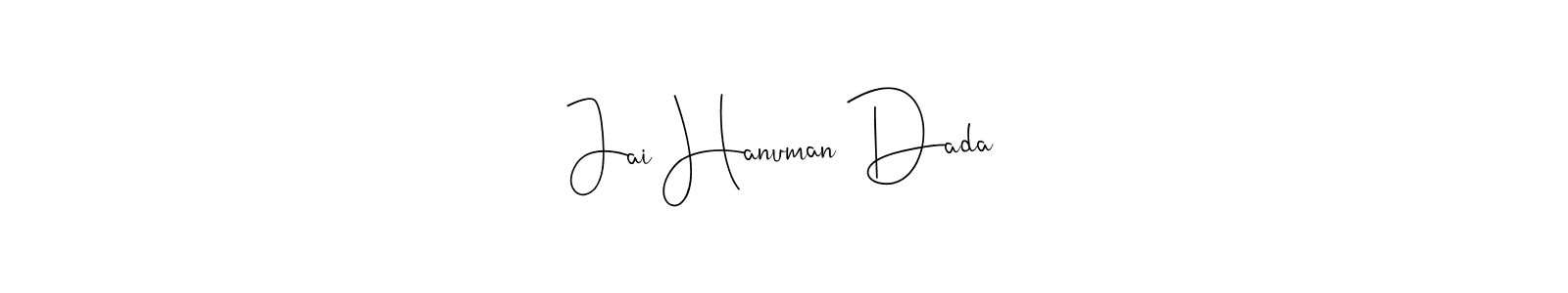 Here are the top 10 professional signature styles for the name Jai Hanuman Dada. These are the best autograph styles you can use for your name. Jai Hanuman Dada signature style 4 images and pictures png